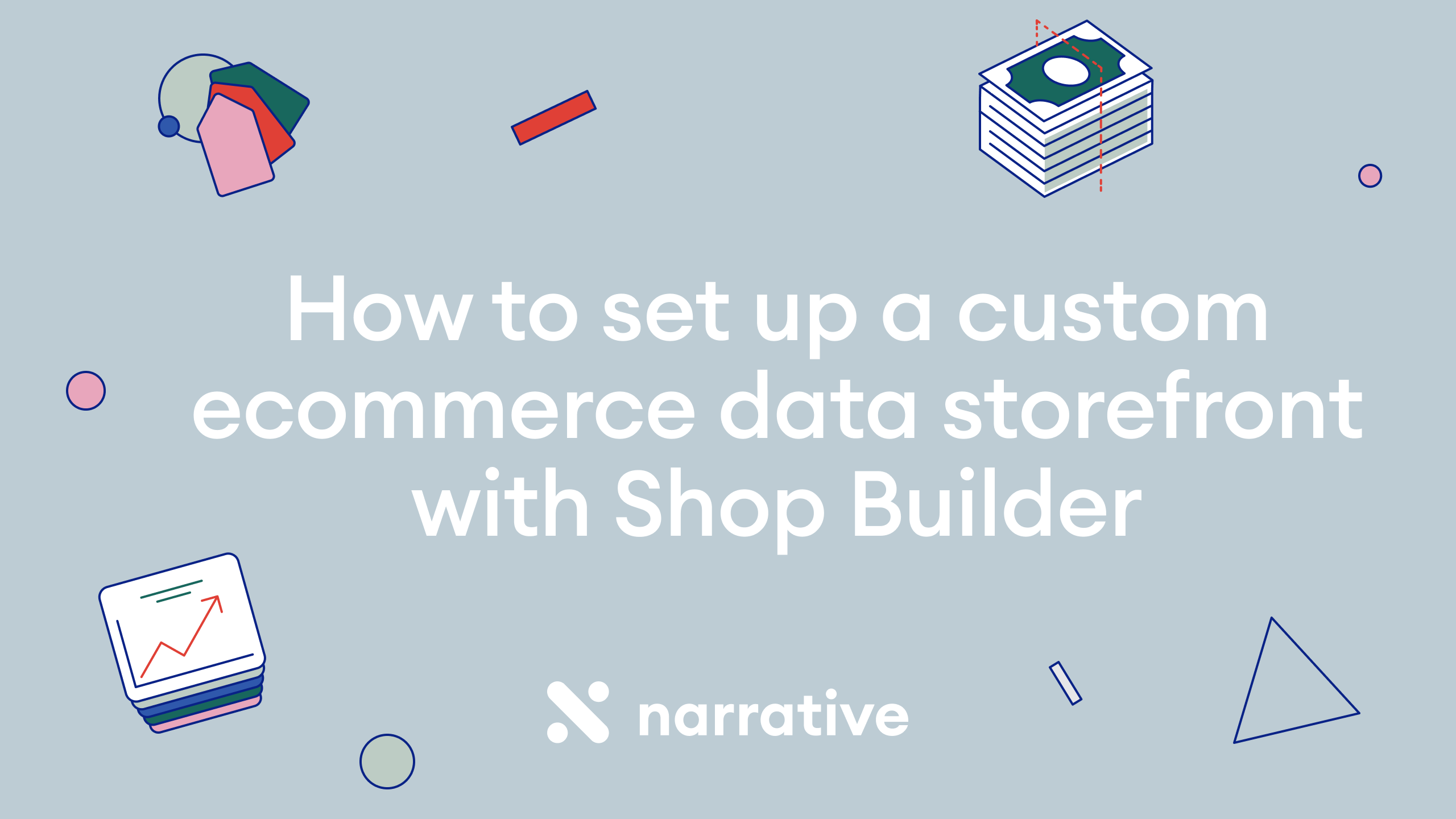 How to set up a custom ecommerce data storefront with Shop Builder