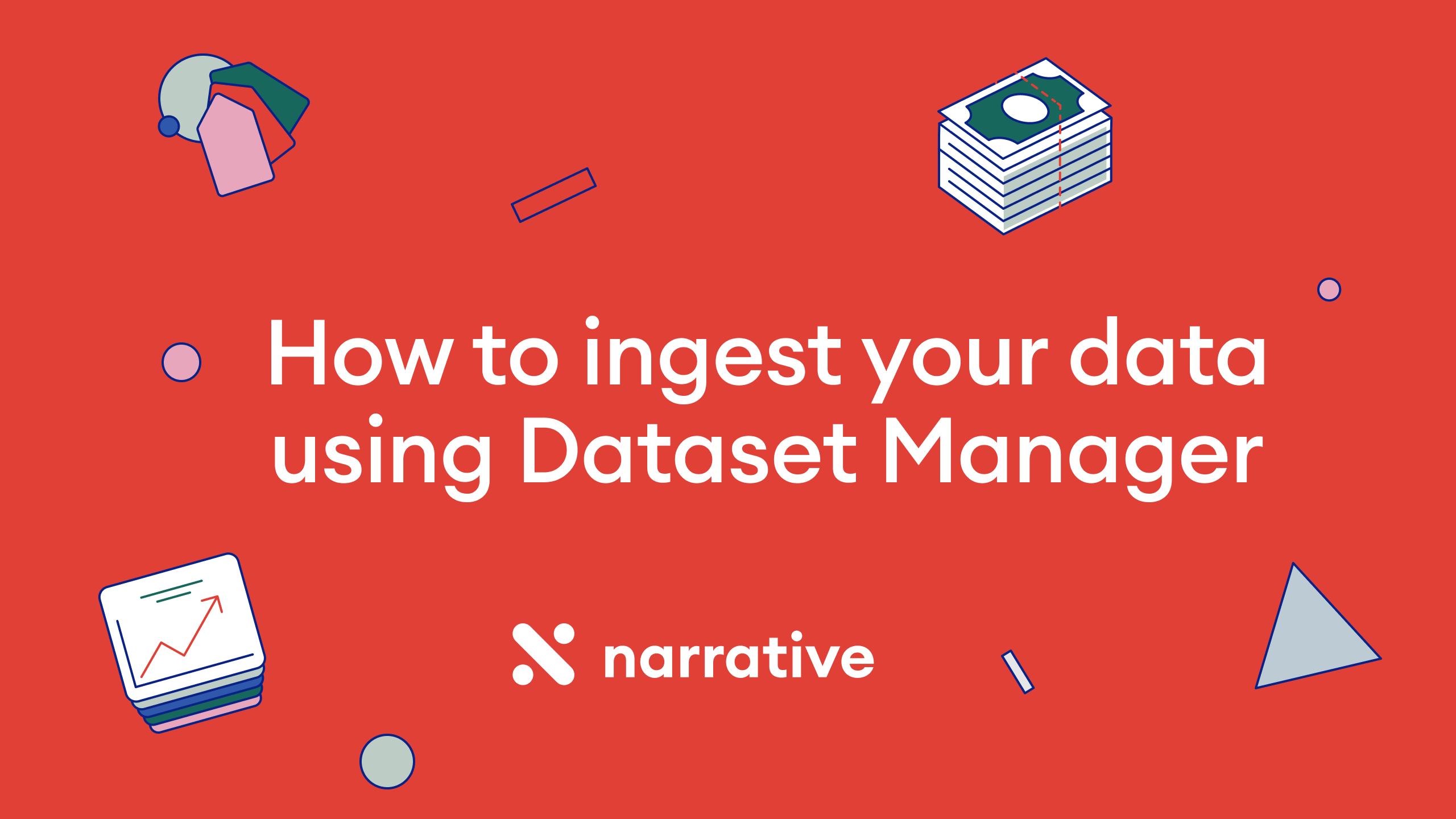 How to ingest your data using Dataset Manager